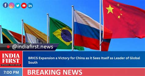 BRICS Expansion A Victory For China As It Sees Itself As Leader Of