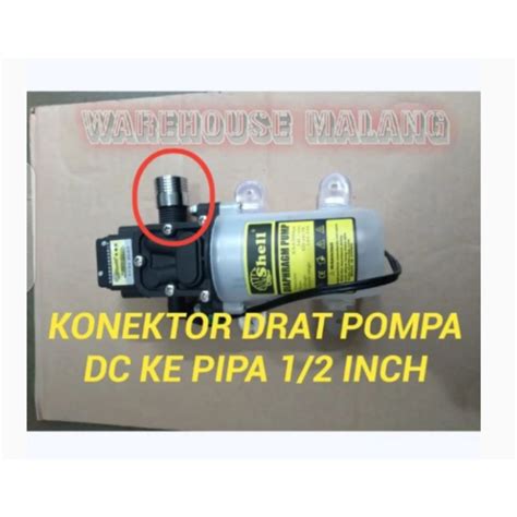 Jual Sambungan Konektor Pompa DC Drat 18mm Ke Pipa 1 2 Inch Shopee