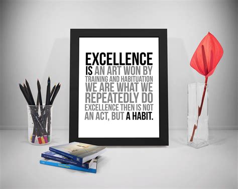 Excellence is an Art, Excellence Quotes, Aristotle Excellence Quotes ...