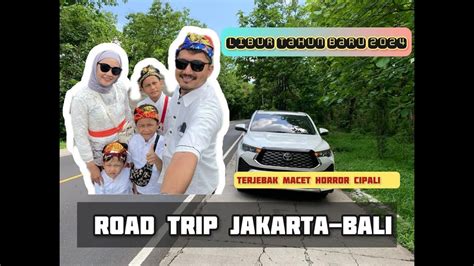 Road Trip Jakarta Bali I Innova Zenix Hybrid I Tahun Baru I Hotel