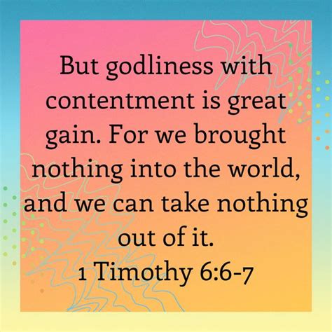 An Image With The Words But Godness With Contentment Is Great Gain For