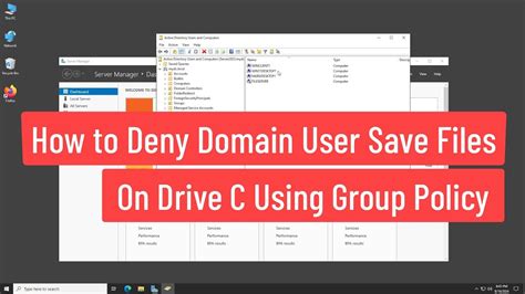 How To Deny Domain User Save Files On Drive C Using Group Policy In