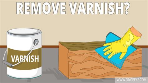 How to Remove Varnish From Wood? (3 Methods) – DIY Geeks