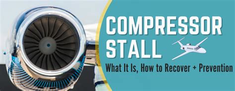 Compressor Stall: What It Is, How to Recover + Prevention