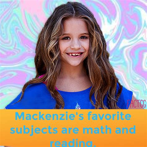 Dance Moms Mackenzie Ziegler Quotes