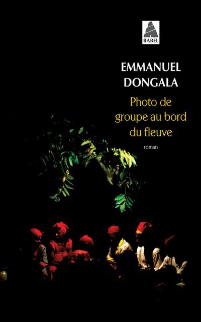 Photo De Groupe Au Bord Du Fleuve Poche Emmanuel Dongala Livre