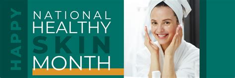 The Importance Of Healthy Skin Awareness Optima Dermatology