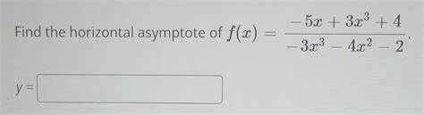 Solved Let F X 3x2 14x−53x2−5x 2 This Function Has 1 A