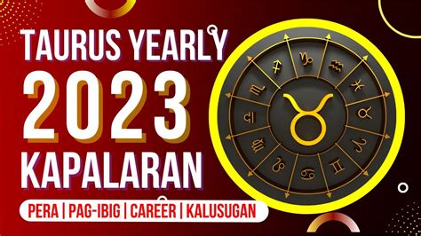 2023 TAURUS HOROSCOPE GABAY KAPALARAN PERA PAG IBIG CAREER KALUSUGAN