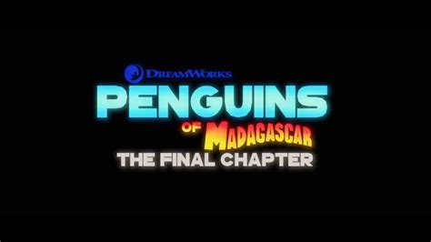 Penguins Of Madagascar The Final Chapter Date Announcement Peacock Original Youtube