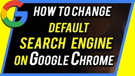 How To Change Default Search Engine On Google Chrome Youtube