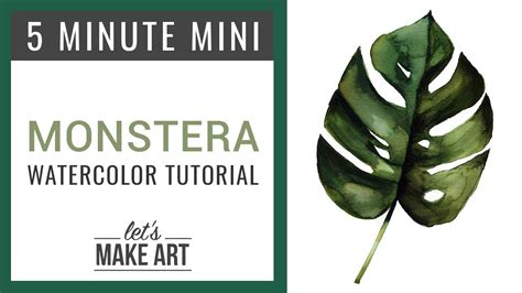 Monstera Leaf Five Minute Mini Watercolor Painting Tutorial Youtube