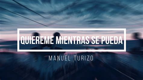 Quiéreme Mientras Se Pueda MTZ Manuel Turizo Letra Lyrics YouTube