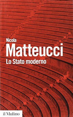 Lo Stato Moderno By Nicola Matteucci Goodreads