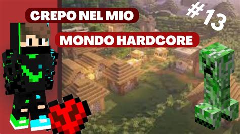 MUOIO SU MINECRAFT HARDCORE Minecraft Hardcore Ep13 YouTube