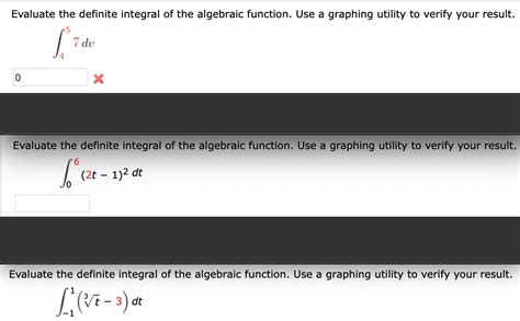 Solved Evaluate The Definite Integral Of The Algebraic