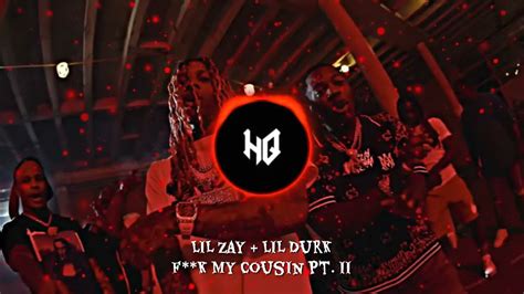 Fk My Cousin Pt Ii Lil Zay Osama And Lil Durk Bass Boosted Youtube