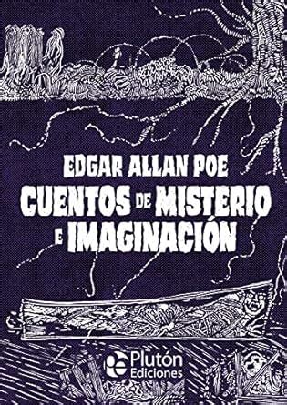 Cuentos de Misterio e Imaginación Platino Clásicos Ilustrados Poe