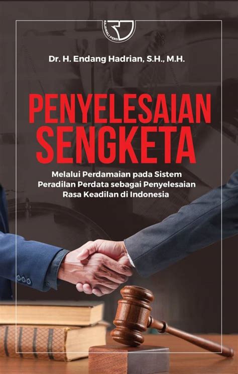 Penyelesaian Sengketa Melalui Perdamaian Pada Sistem Peradilan Perdata