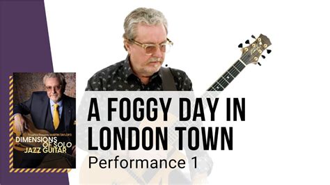 🎸 Martin Taylor Guitar Lesson A Foggy Day In London Town