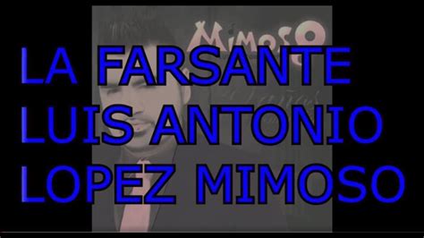 La Farsante Luis Antonio Lopez Mimoso Mimosos Karaoke No Copyright Youtube