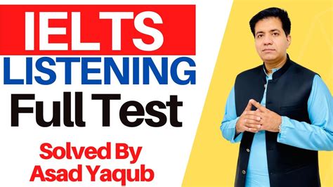 Ielts Listening Full Test Solved By Asad Yaqub B Test Youtube