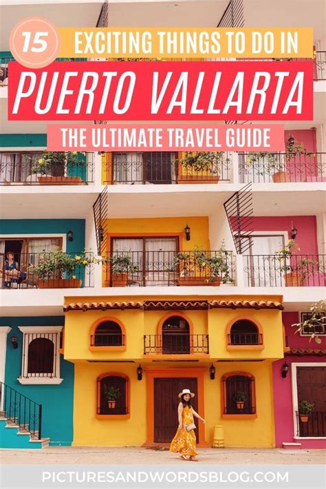 15 Exciting Things To Do In Puerto Vallarta Mexico The Ultimate Puerto Vallarta Travel Guide