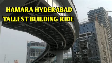 Hyderabad City Tallest Buildings Vlog Hitech City Prashi