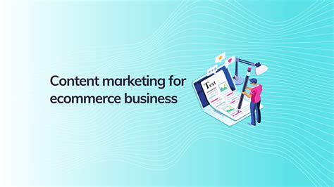 Content Marketing For E Commerce Business Ecomswoo