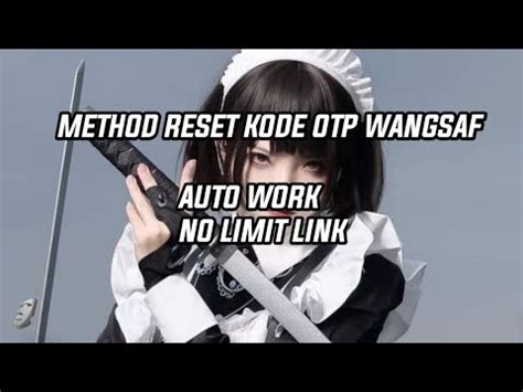 METHOD RESET KODE OTP NOMER WHATSAPP AUTO WORK NO LIMIT LINK