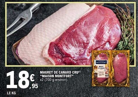 Promo Magret De Canard Cru Maison Montfort Chez E Leclerc ICatalogue Fr