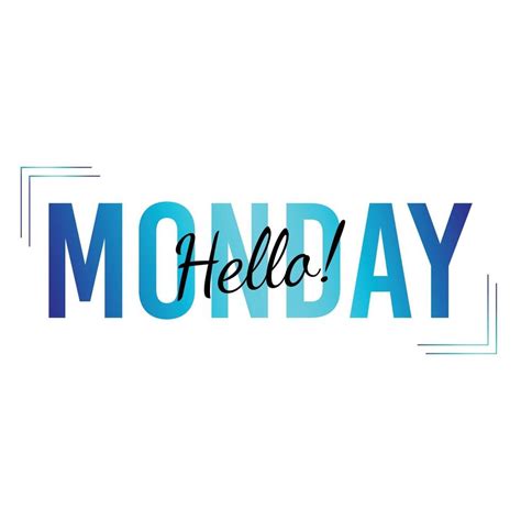 Hello Monday Lettering 2174368 Vector Art At Vecteezy