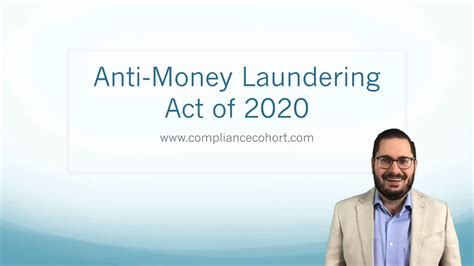 Video Anti Money Laundering Act Of 2020 — Compliance Cohort