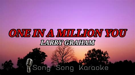 Larry Graham One In A Million You Karaoke YouTube