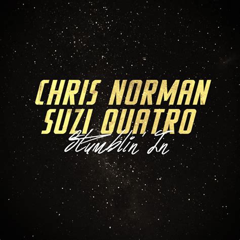 Stumblin In Remaster Song Von Chris Norman Suzi Quatro Spotify