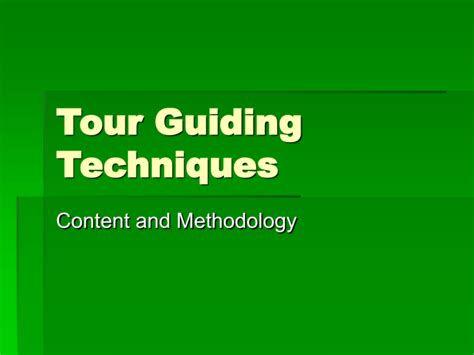 Tour Guiding Techniques