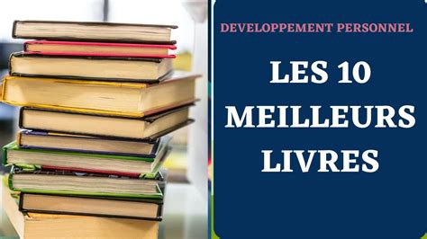 10 livres de développement personnel pour une transformation radicale