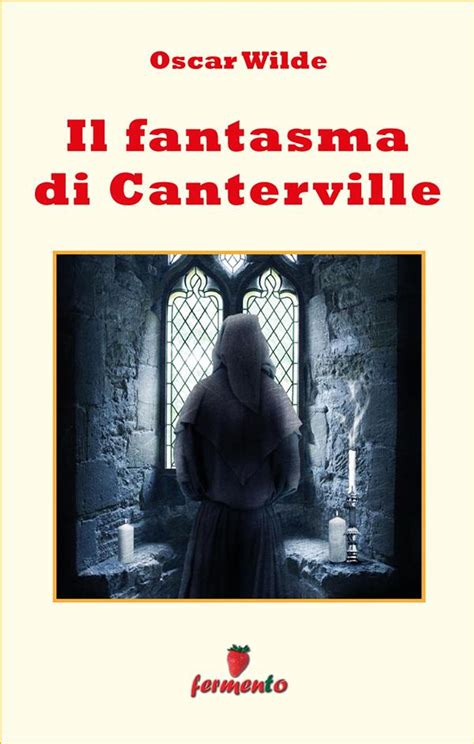 Il Fantasma Di Canterville Di Oscar Wilde Un Libro Da Consigliare