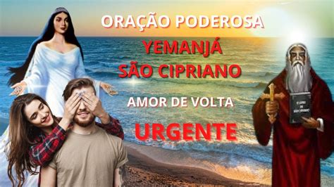 Ora O Poderosa De S O Cipriano E Yemanj Para Trazer Amor De Volta