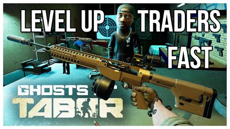 Ghosts Of Tabor Leveling Up Traders Fast Guide Youtube