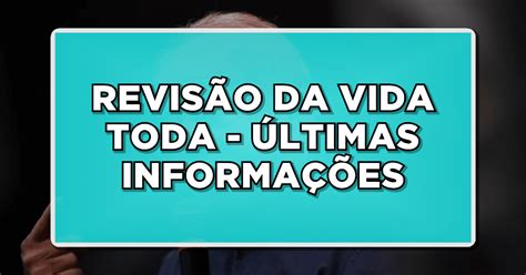 Stf Retoma Julgamento Crucial Sobre A Revis O Da Vida Toda Para