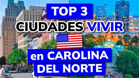 Las 3 Mejores Ciudades Para Vivir En Carolina Del Norte Estados