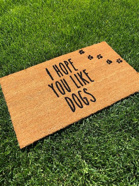 Hope You Like Dogs Doormat Funny Doormat Door Mat Dog Etsy