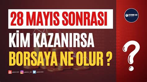 May S Sonras Borsaya Ne Olur Youtube