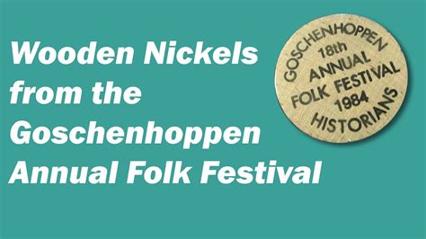 Wooden Nickels From The Goschenhoppen Annual Folk Festival Youtube