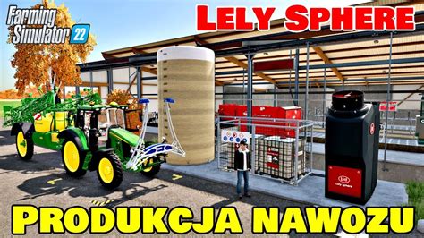 Lely Sphere Produkcja Nawoz W W Farming Simulator Youtube