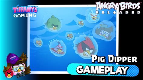 Angry Birds Reloaded Space Pig Dipper Tiffany S Gaming Youtube