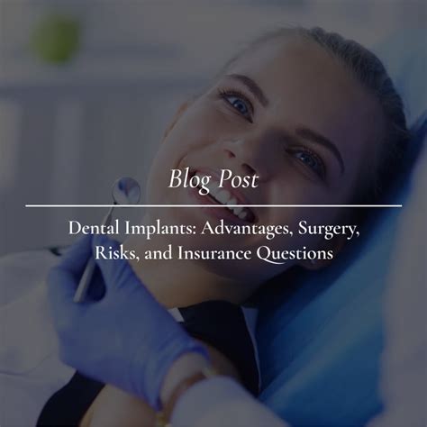 Dental Implants Advantages Surgery Risks And Insurance Questions