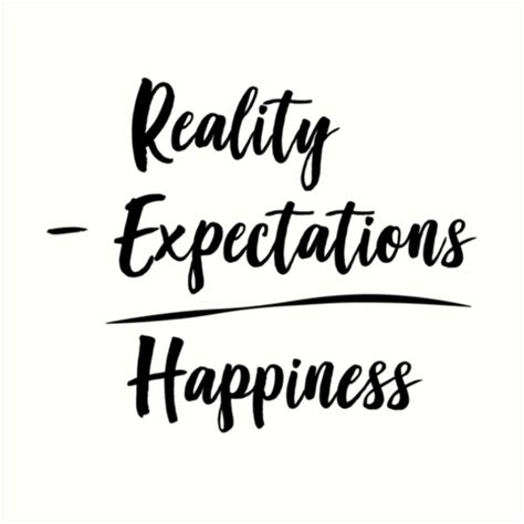 Reality Minus Expectations Equals Happiness Art Prints By Inspires