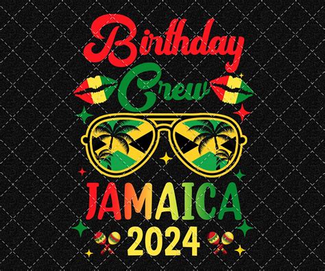 Birthday Crew Jamaica Vacation Party 2024 Png Birthday Trip Png